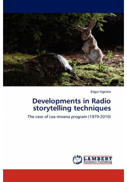 Developments in Radio storytelling techniques