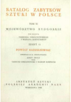 Katalog Zabytków Sztuki w Polsce Tom XI Zeszyt 11 Powiat Radziejowski