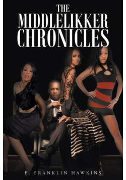 The Middle Likker Chronicles