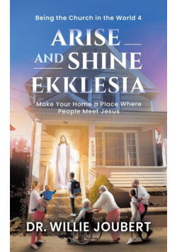 Arise and Shine Ekklesia