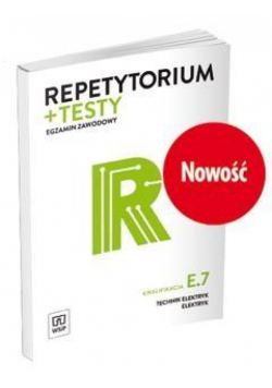 Repetytorium i testy egz. Tech. elektryk. Kwal.E.7