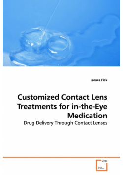 Customized Contact Lens Treatments for in-the-Eye Medication
