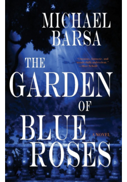 The Garden of Blue Roses