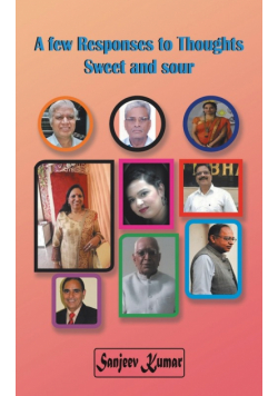A Few Responses to Thoughts - Sweet and Sour