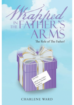Wrapped in The Father's Arms