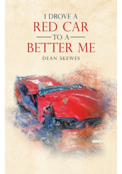 I Drove a Red Car to a Better Me