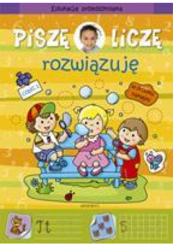Piszę, liczę, rozwiązuję cz.1