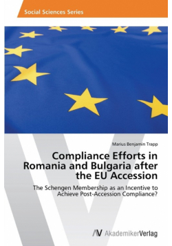 Compliance Efforts in Romania and Bulgaria after the EU Accession
