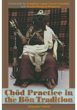 Chod Practice in the Bon Tradition