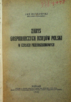 Zarys gospodarczych dziejów Polski 1923 r.