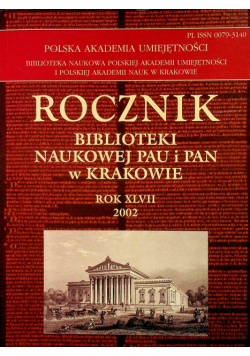 Rocznik biblioteki naukowej PAU i PAN w Krakowie rok XLVII