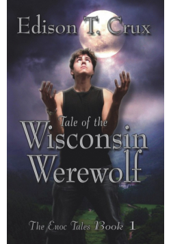 Tale of the Wisconsin Werewolf