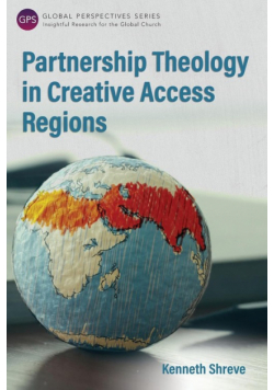 Partnership Theology in Creative Access Regions