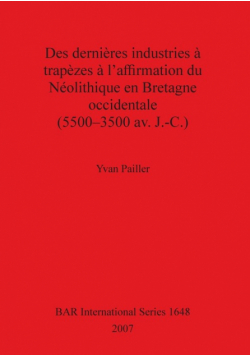 Des dernières industries à trapèzes à l'affirmation du Néolithique en Bretagne occidentale (5500-3500 av. J.-C.)