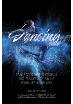Dancing In The Unknown