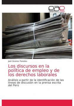 Los discursos en la política de empleo y de los derechos laborales