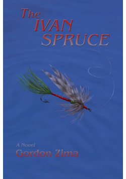 The Ivan Spruce, A Cold War Novel