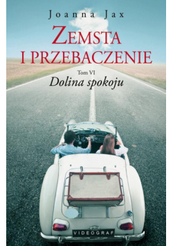 Zemsta i przebaczenie Tom 6 Dolina spokoju