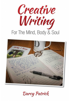 Creative Writing For The Mind, Body & Soul