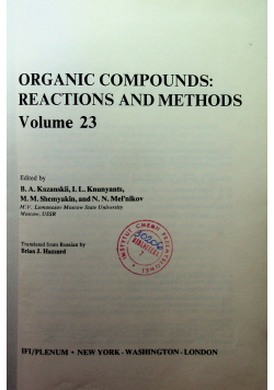 Organic compounds reactions and methods volume 23