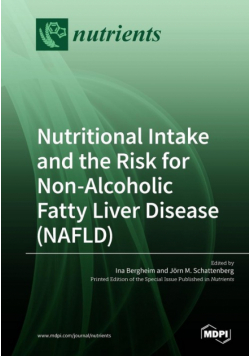 Nutritional Intake and the Risk for Non-Alcoholic Fatty Liver Disease (NAFLD)