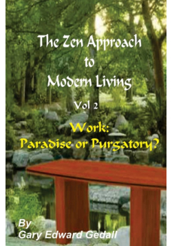 The Zen Approach to Modern Living Vol 2