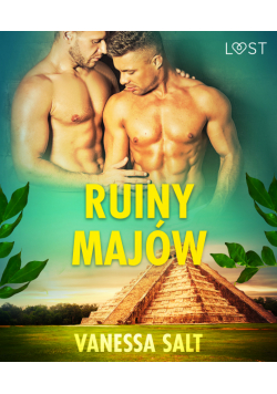 LUST. Ruiny Majów - opowiadanie erotyczne