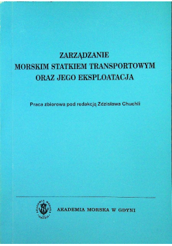 Zarządzanie morskim statkiem transportowym oraz jego eksploatacja
