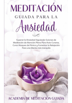 Meditación Guiada Para la Ansiedad