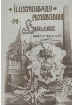 Ilustrowany przewodnik po Lublinie Reprint z 1901 r