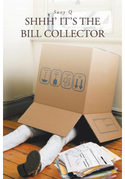 Shhh' It's the bill collector