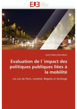 Evaluation de l''impact des politiques publiques liées à la mobilité