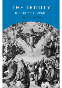 The Trinity in German Thought
