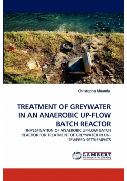 Treatment of Greywater in an Anaerobic Up-Flow Batch Reactor