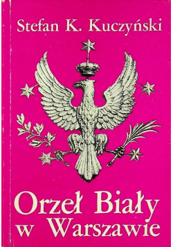Orzeł Biały w Warszawie