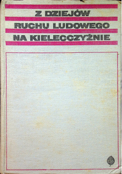 Z dziejów ruchu ludowego na kielecczyźnie