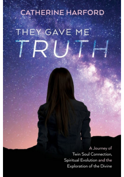 They Gave Me Truth