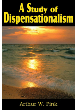 A Study of Dispensationalism