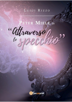 Peter Miele in "Attraverso lo specchio"