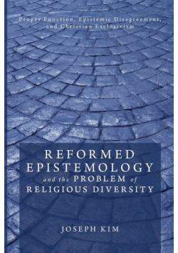 Reformed Epistemology and the Problem of Religious Diversity