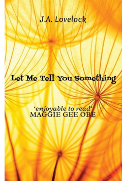 Let Me Tell You Something