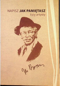 Napisz jak pamiętasz. Listy artysty