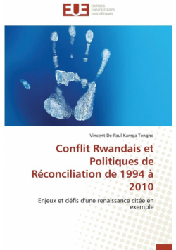 Conflit rwandais et politiques de réconciliation de 1994 à 2010