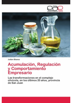 Acumulación, Regulación y Comportamiento Empresario