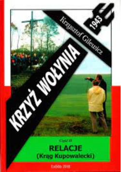Krzyż Wołynia 1943 część II