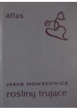Atlas Rośliny trujące