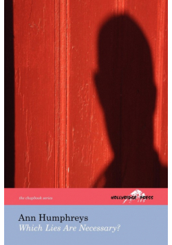 Which Lies Are Necessary? (The Hollyridge Press Chapbook Series)