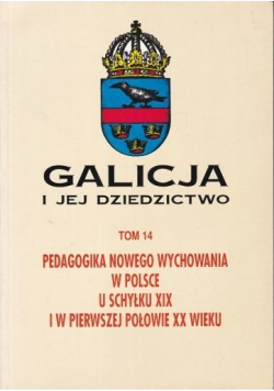 Galicja i jej dziedzictwo Tom 14