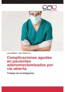 Complicaciones agudas en pacientes adenomectomisados por vía abierta