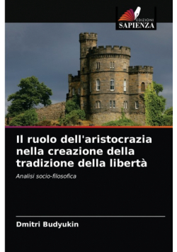 Il ruolo dell'aristocrazia nella creazione della tradizione della libertà